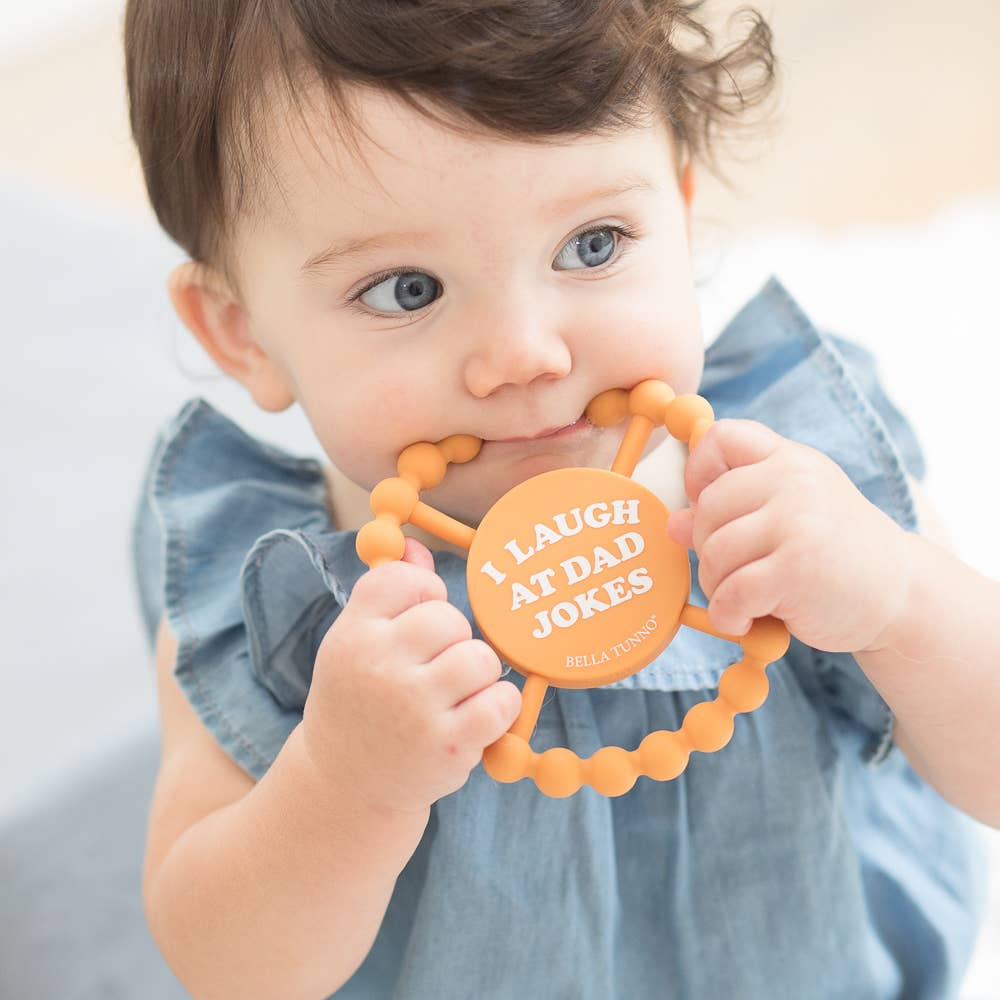 I Laugh at Dad Jokes Happy Teether